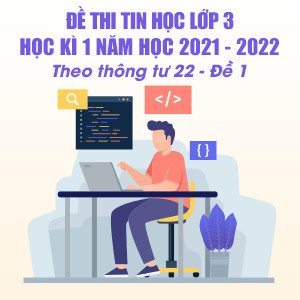 Đề thi tin học học ki 1 lớp 3